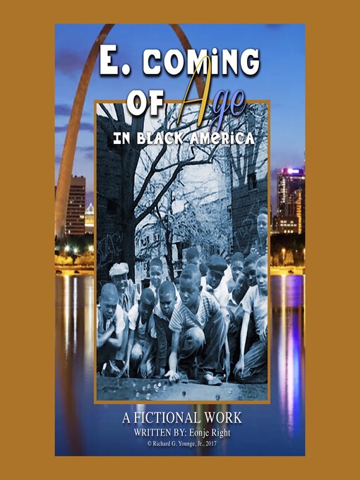 Title details for E, Coming of Age in Black America by Eonje Right - Wait list